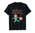 We Pass Ball Love Soccer Family T-Shirt - Custom Art Print for Adults