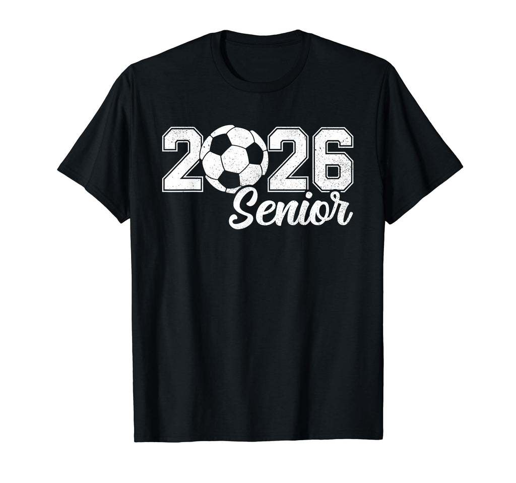 Class 2026 Soccer Senior Senior 2026 T-Shirt - Graphic Print for Adults