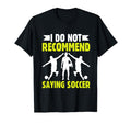 Soccer Enthusiast Fun All T-Shirt - Unique Graphic Unisex