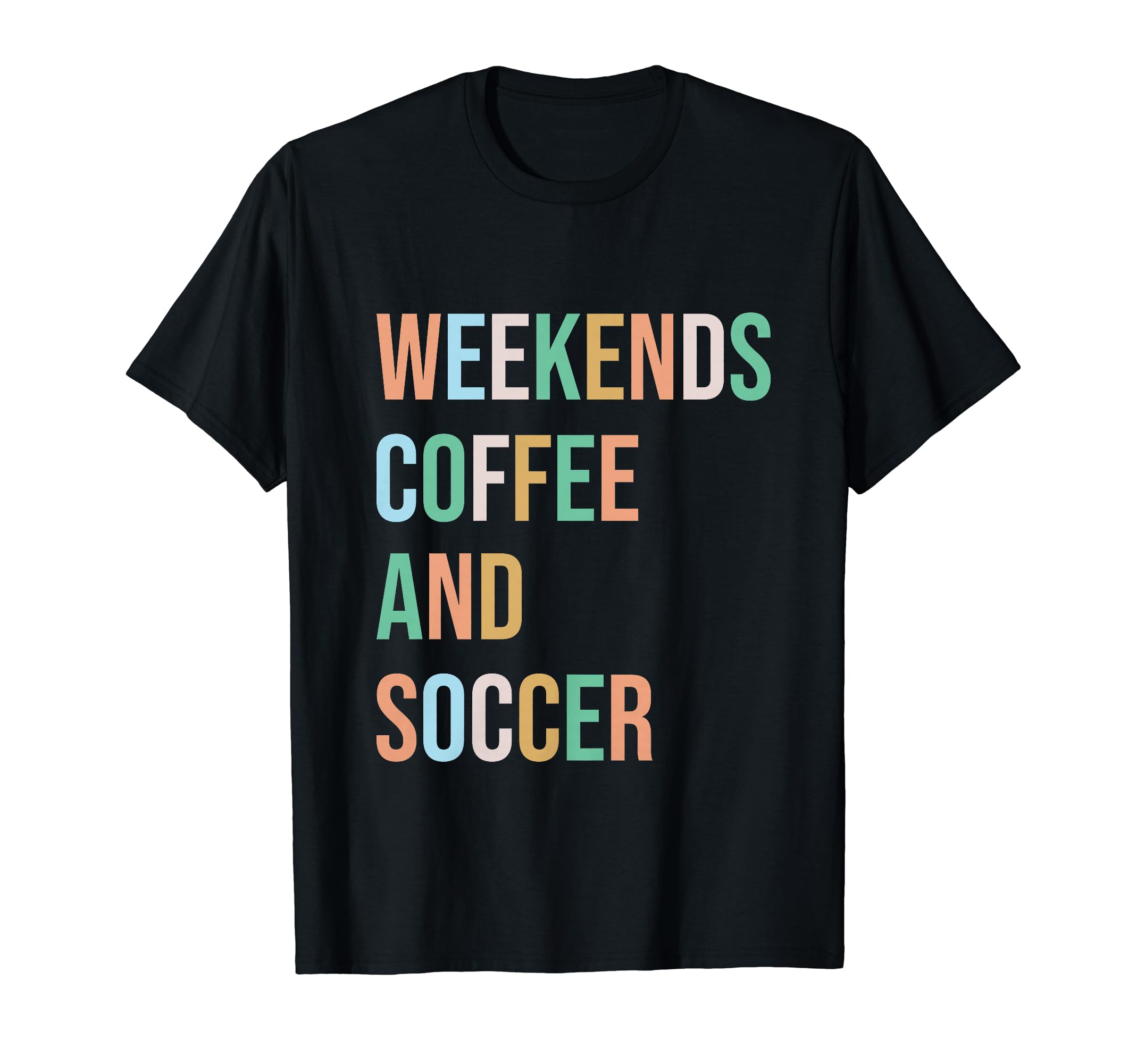 Weekends Coffee Soccer Funny Sayings T-Shirt - Trendy Graphic for Adults