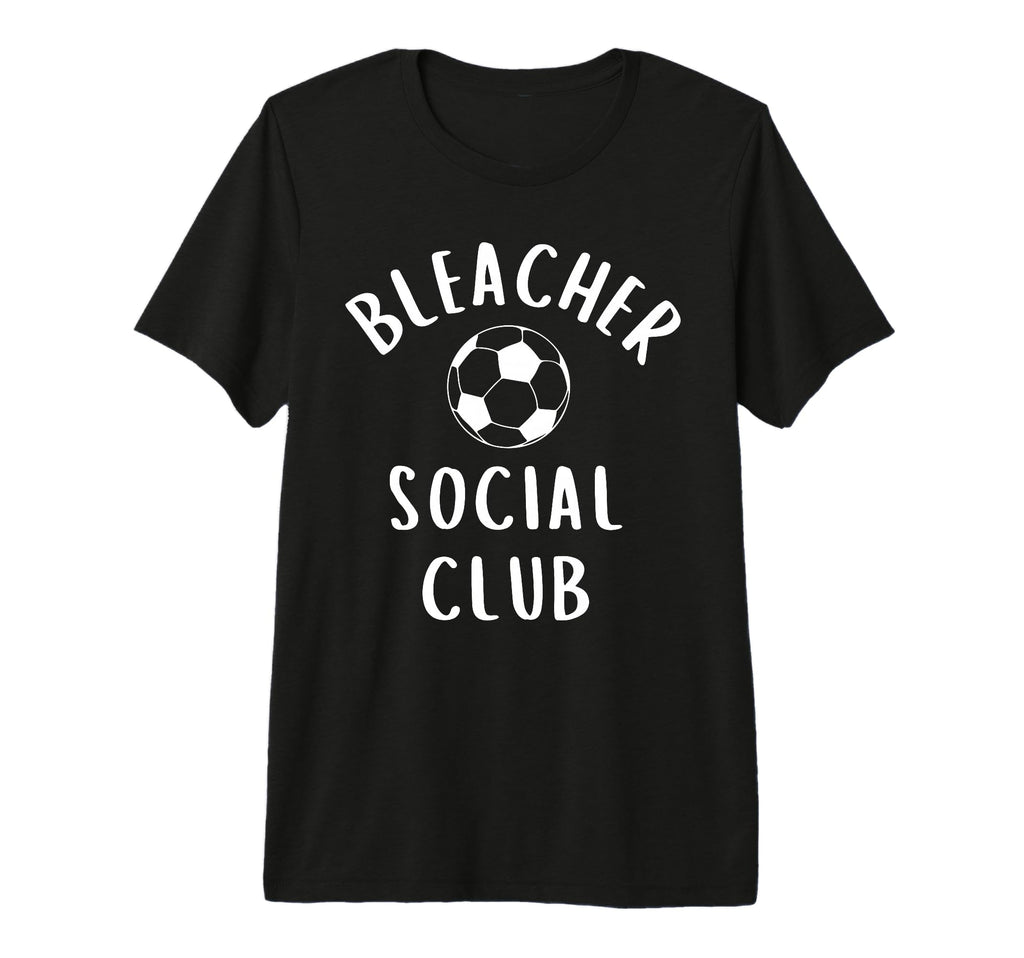 Soccer Mom Bleacher Social Club Practice T-Shirt - Unique Graphic Unisex