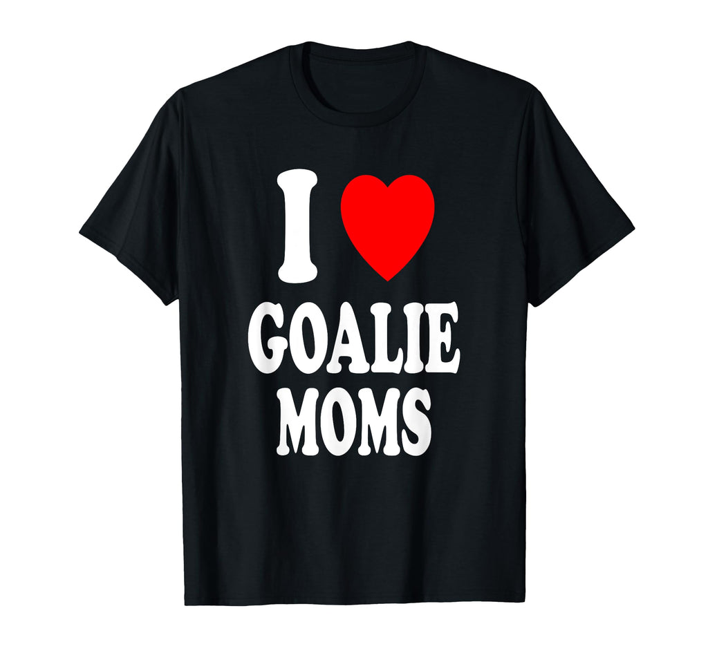I Heart Love Goalie Moms Hockey T-Shirt - Casual Everyday Wear Men Women