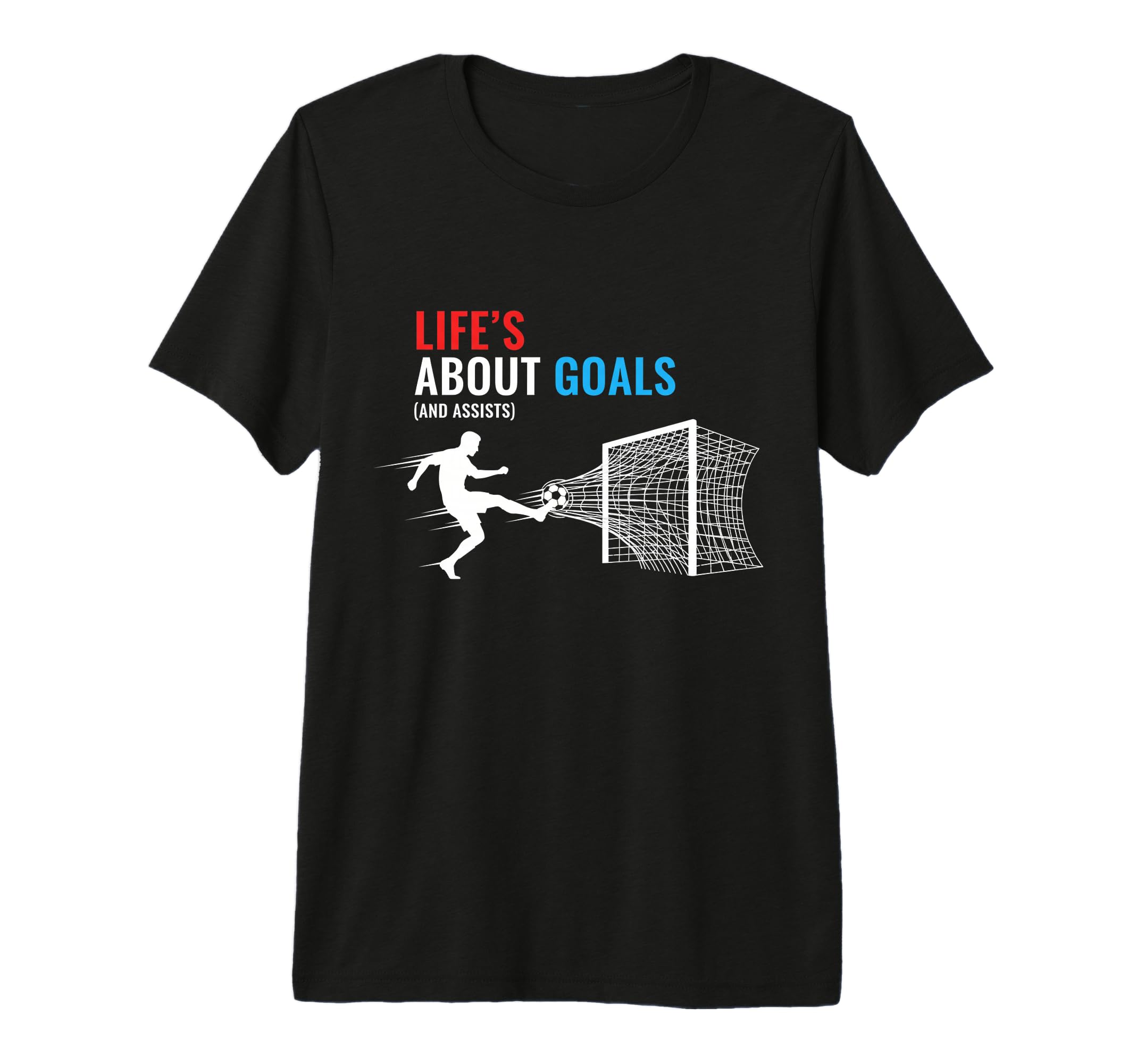 Lifes About Goals And Assists T-Shirt - Casual Everyday Wear Men Women