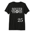 Soccer Mom Jersey Number 25 Favorite T-Shirt - Graphic Print Men Women