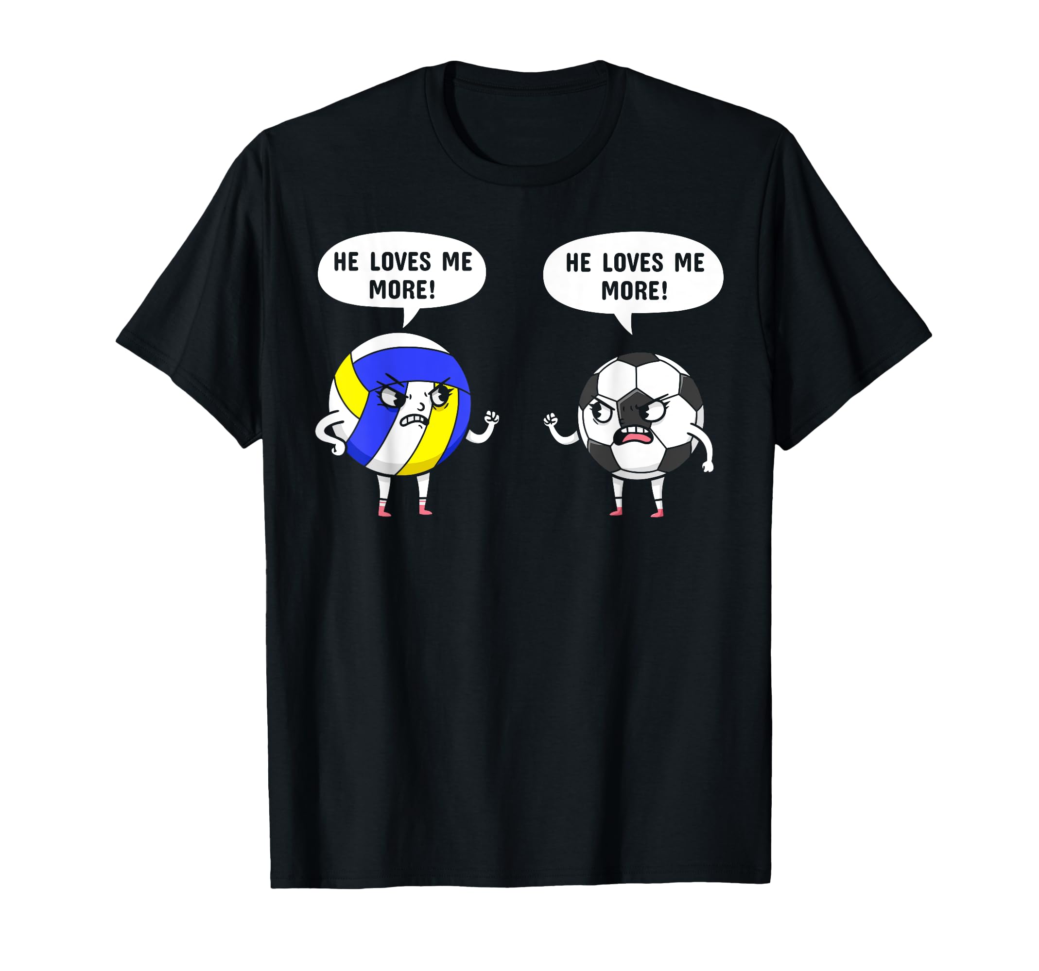 He Loves Me More Volleyball Soccer T-Shirt - Fun Novelty Design Men Women