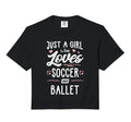 Just Who Loves Soccer And Ballet Gift T-Shirt - Graphic Print Unisex