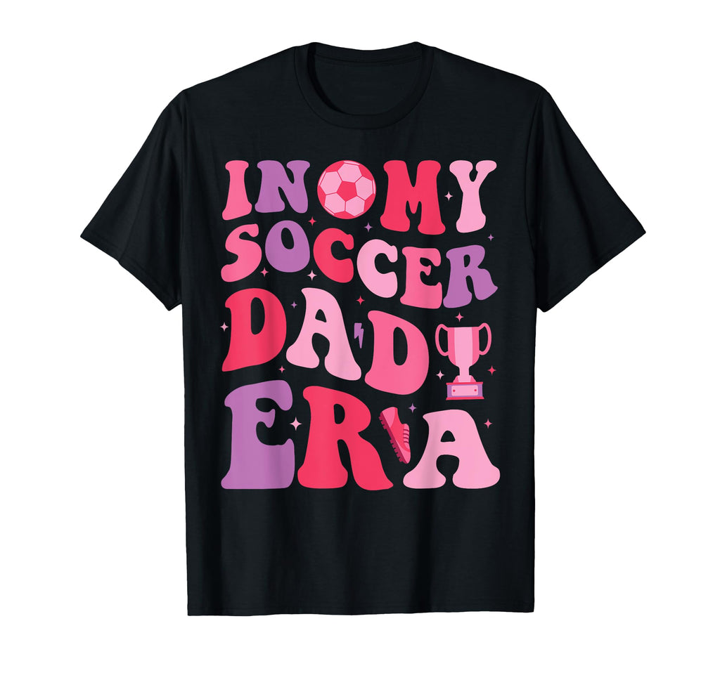 My Soccer Dad Era Groovy Papa Proud T-Shirt - Aesthetic Graphic Men Women