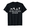 Gymnastics Coach Gymnast Coach T-Shirt - Fun Novelty Design Unisex