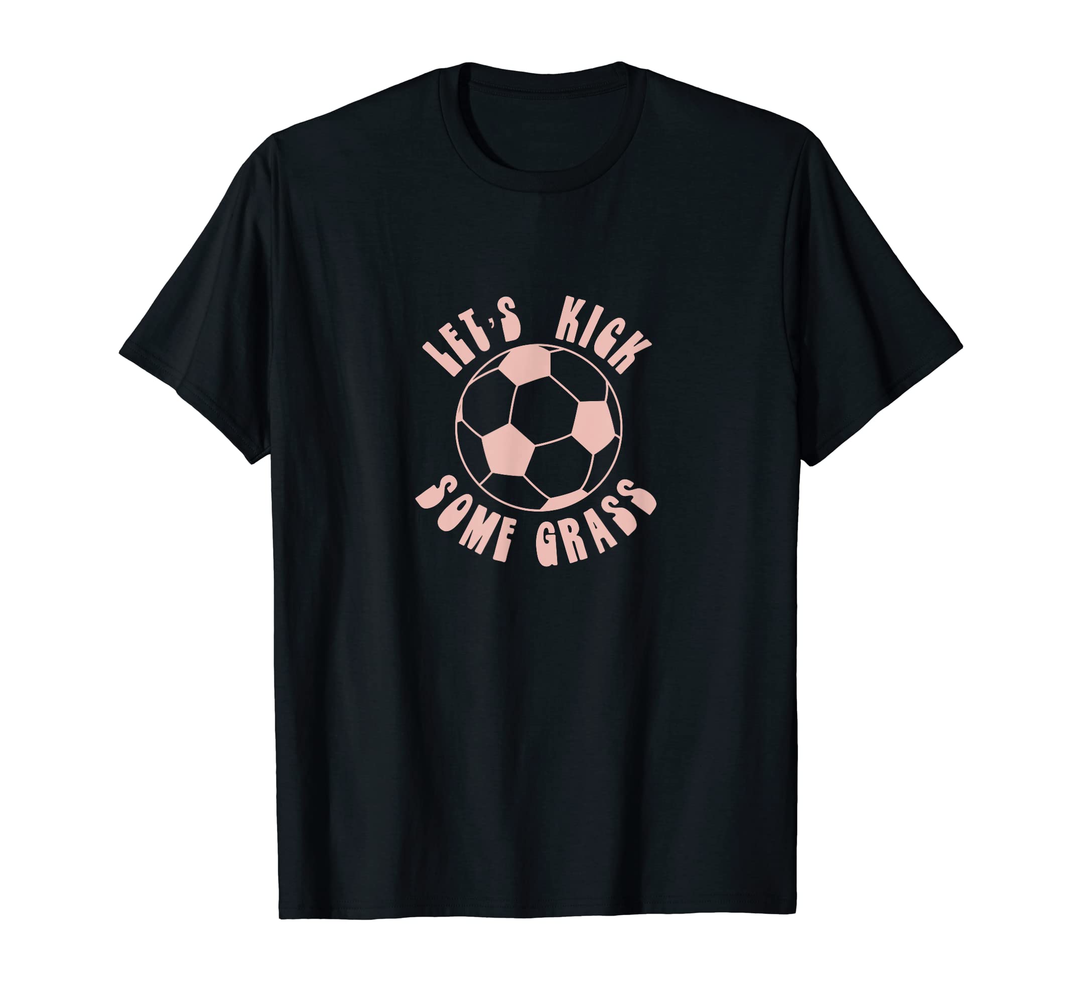 Funny Lets Kick Some Grass Soccer Mom T-Shirt - Unique Graphic for Adults
