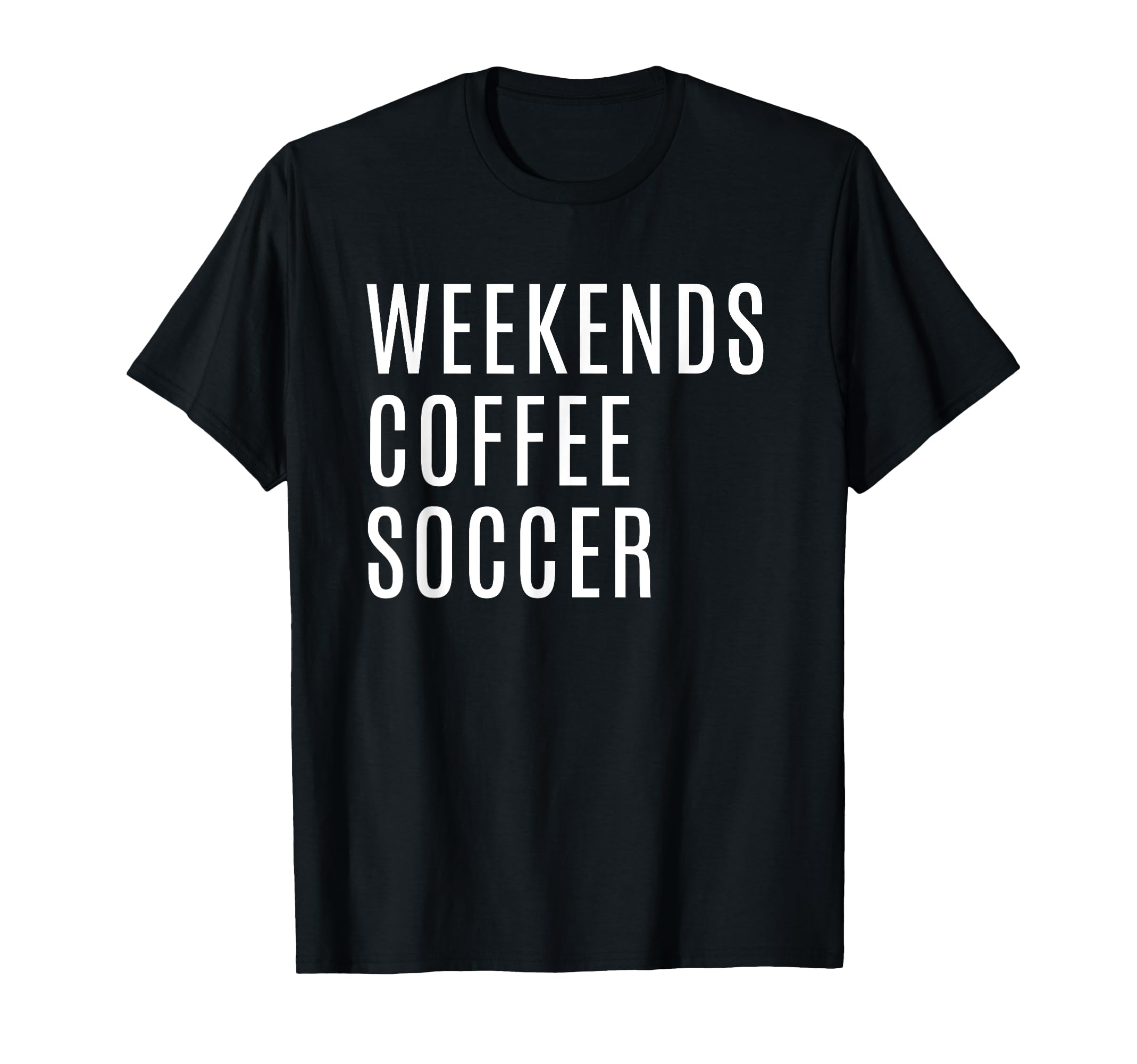 Weekends Coffee And Soccer Mom Funny T-Shirt - Graphic Print Unisex