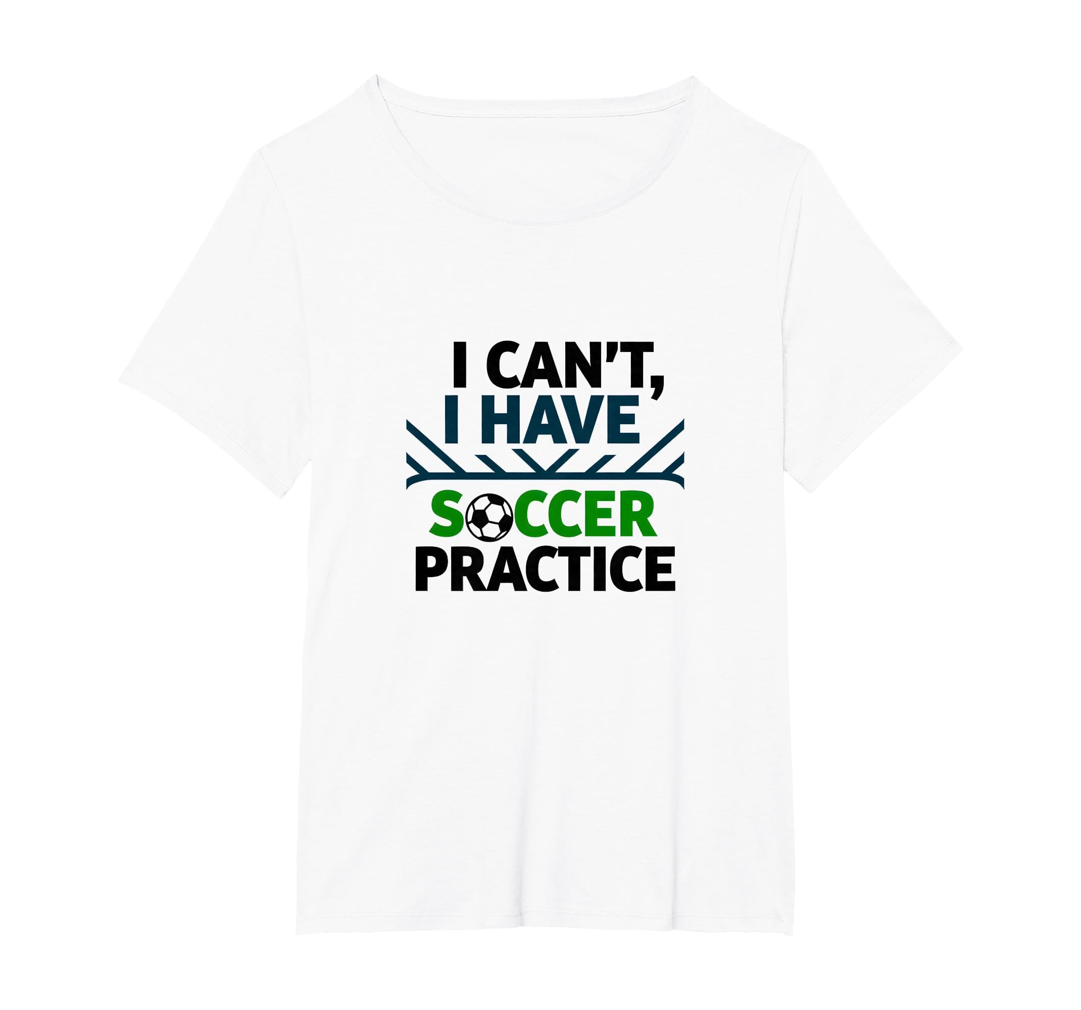 I Cant I Have Soccer Practice Coach T-Shirt - Graphic Print for Adults