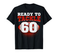 Football 60Th Birthday Player Tackle T-Shirt - Fun Novelty Design Unisex