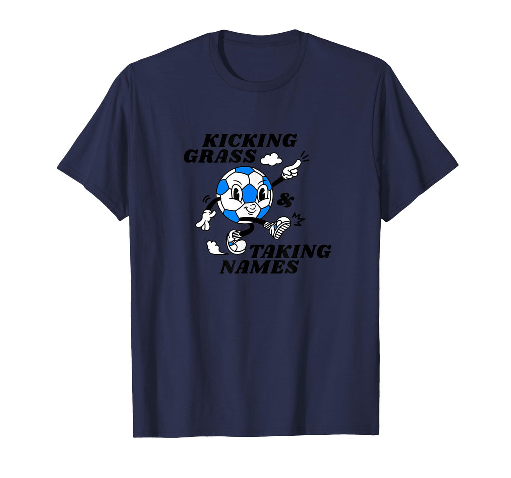 Kicking Grass And Taking Names Soccer T-Shirt - Graphic Print for Adults
