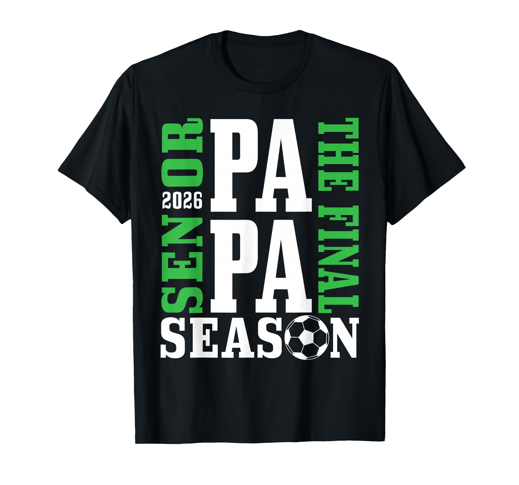 Senior Papa Final Season 2026 Soccer T-Shirt - Unique Graphic Men Women