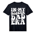Groovy My Soccer Dad Era Performance T-Shirt - Novelty Apparel for Adults
