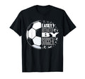 Easily Distracted Soccer Funny T-Shirt - Casual Everyday Wear Men Women