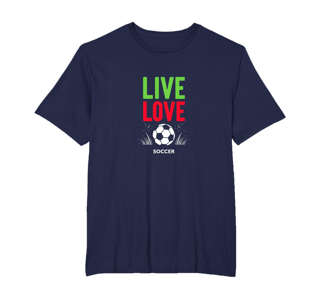 Live Love Soccer Inspiring Sports Fan T-Shirt - Unique Graphic Men Women