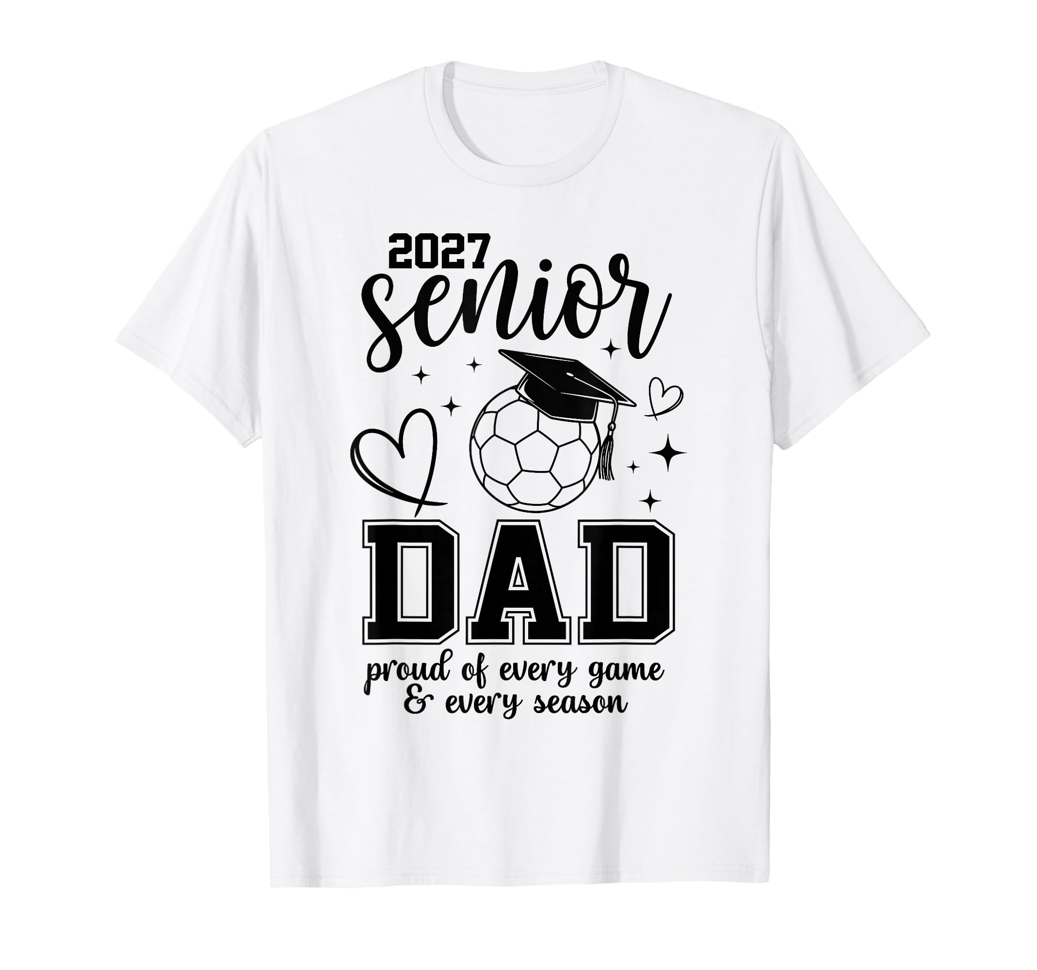 2027 Senior Soccer Dad Proud Family T-Shirt - Novelty Apparel for Adults