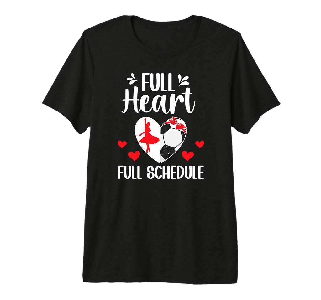 Full Heart Dance And Soccer Mom Dancer T-Shirt - Trendy Graphic Men Women