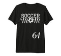 Soccer Mom Jersey Number 61 Favorite T-Shirt - Streetwear Style Unisex