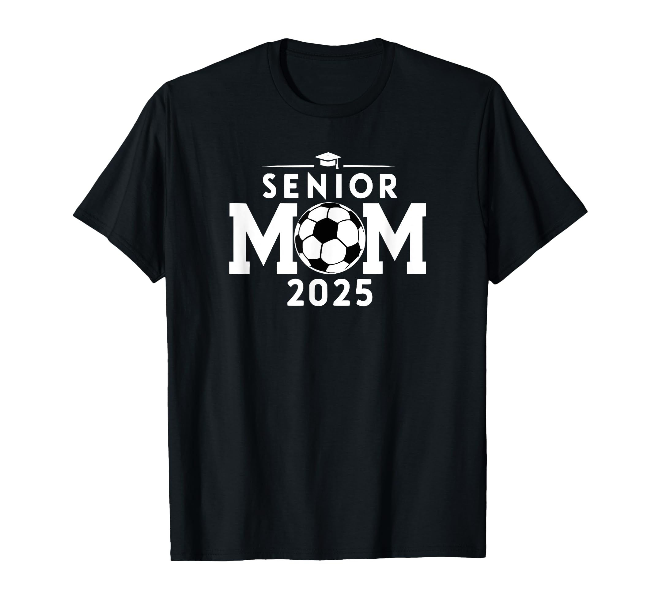 Senior 2025 Soccer Mom High School T-Shirt - Casual Everyday Wear Unisex
