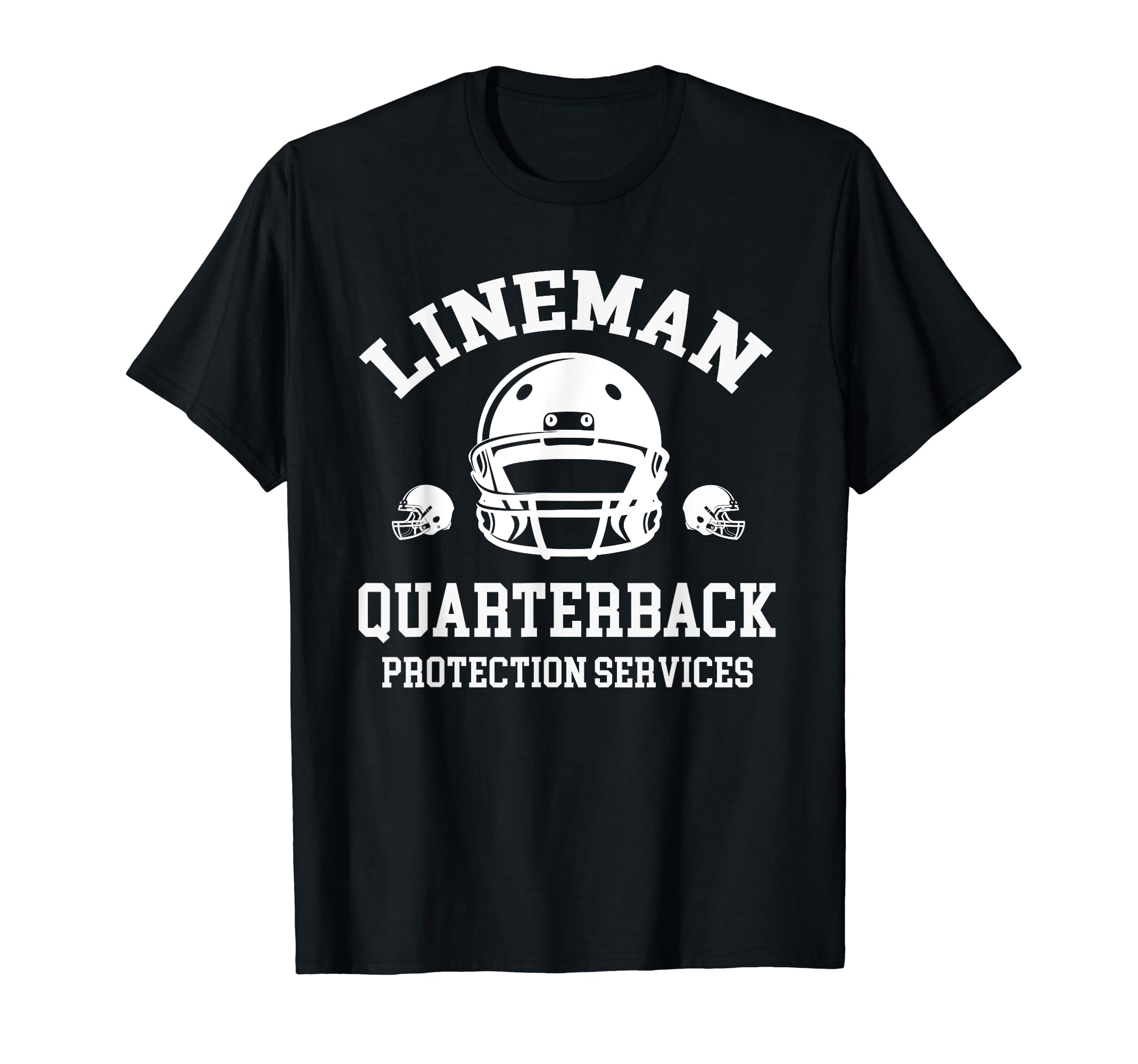 Lineman Quarterback Protection Services T-Shirt - Unique Graphic Unisex