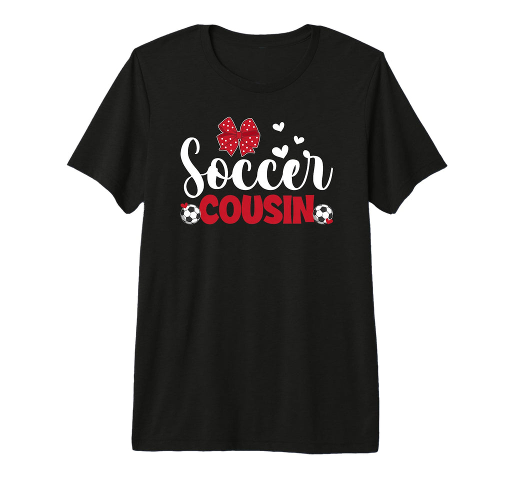 Soccer Cousin Soccer Player Cousin T-Shirt - Unique Graphic Men Women