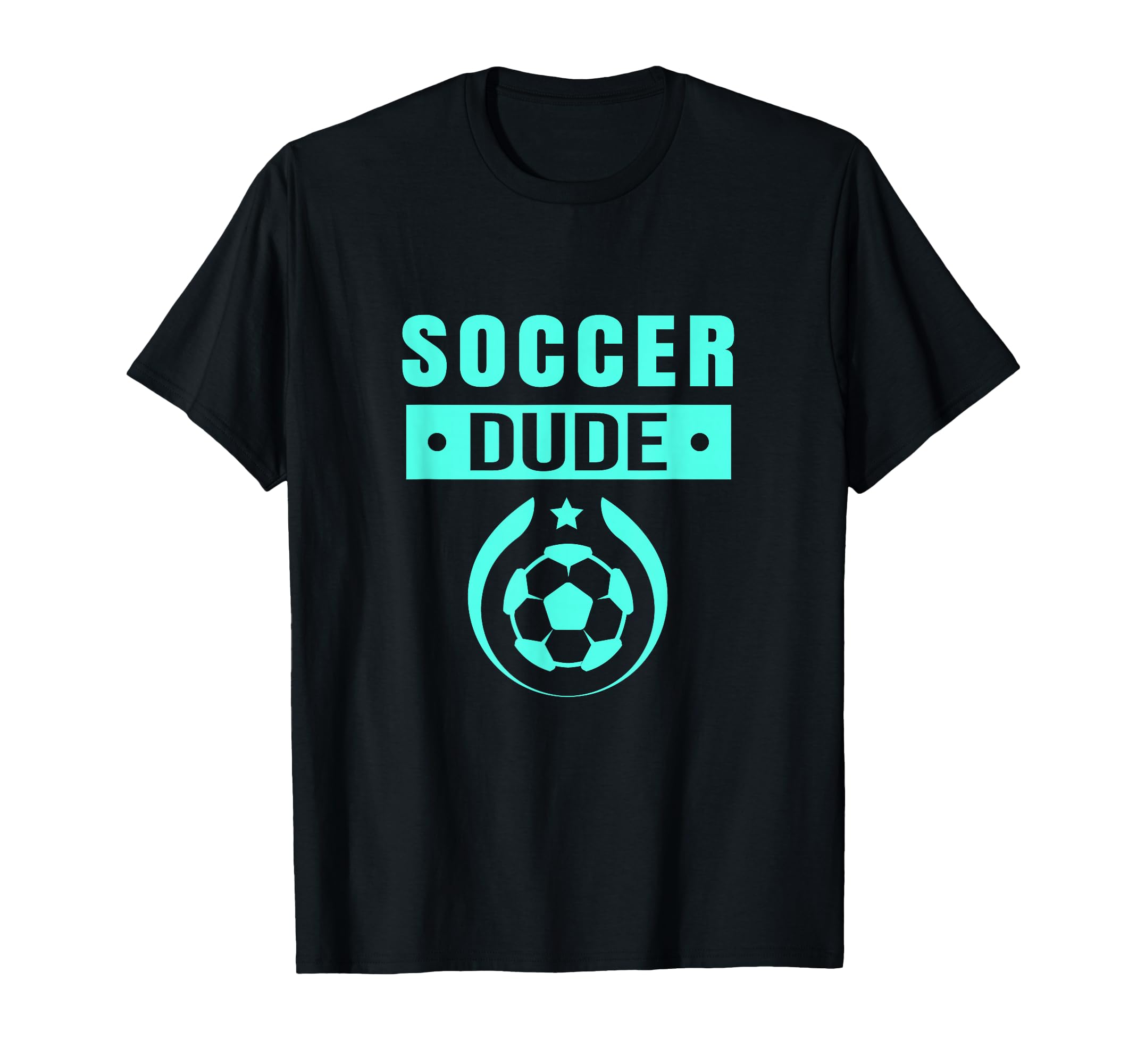 Soccer Dude Dude Novelty Dude Soccer T-Shirt - Novelty Apparel for Adults