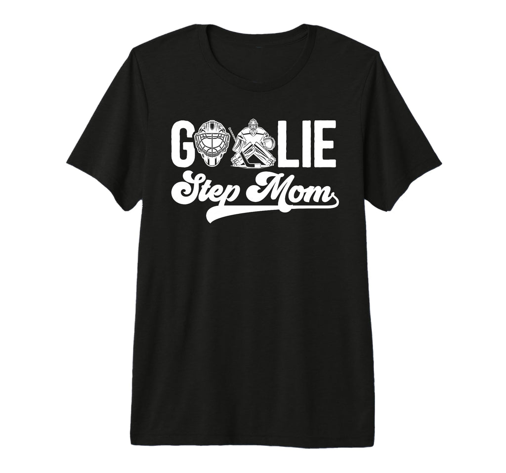 Ice Hockey Goalie Step Mom Hockey T-Shirt - Graphic Print for Adults