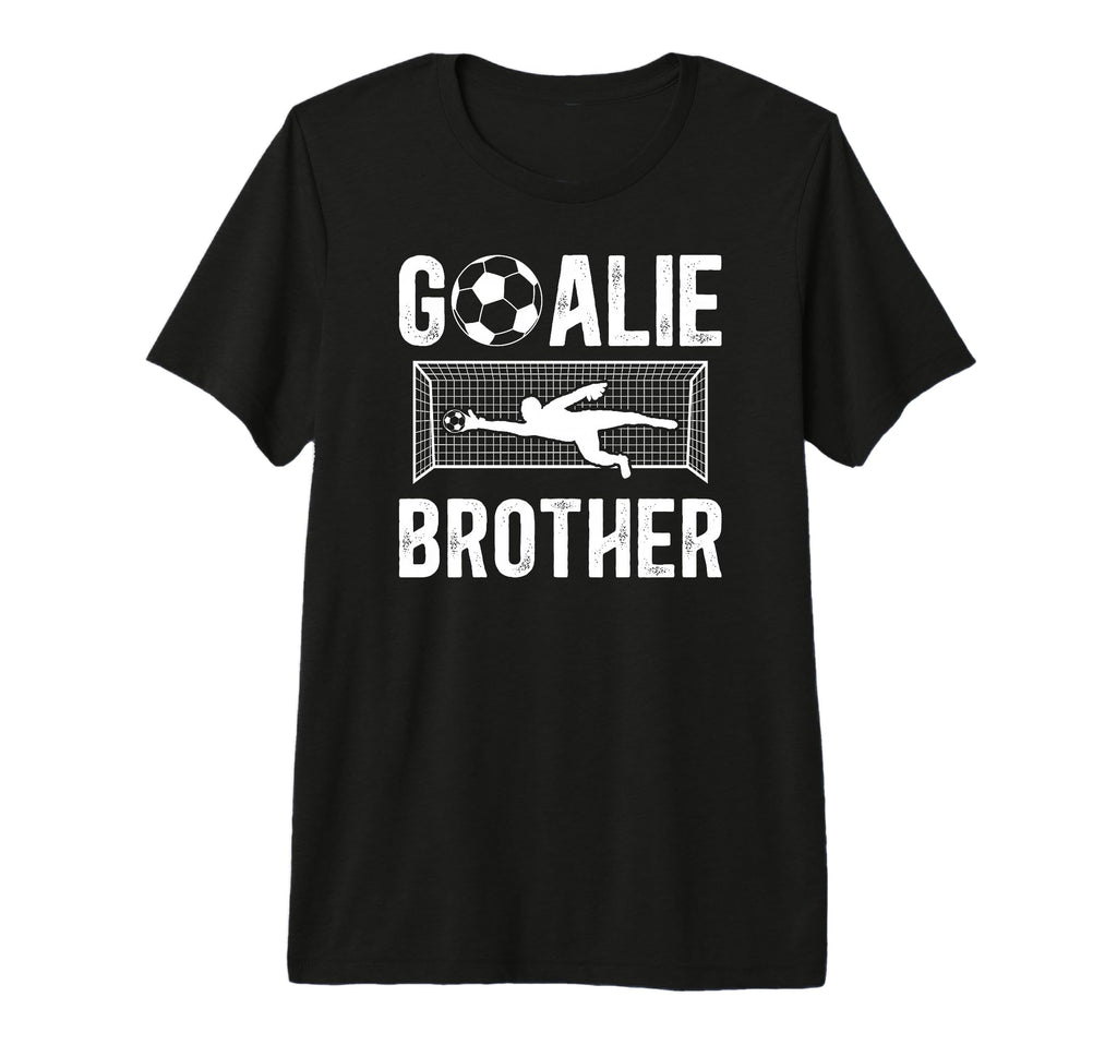 Soccer Goalie Brother Soccer Keeper T-Shirt - Unique Graphic for Adults