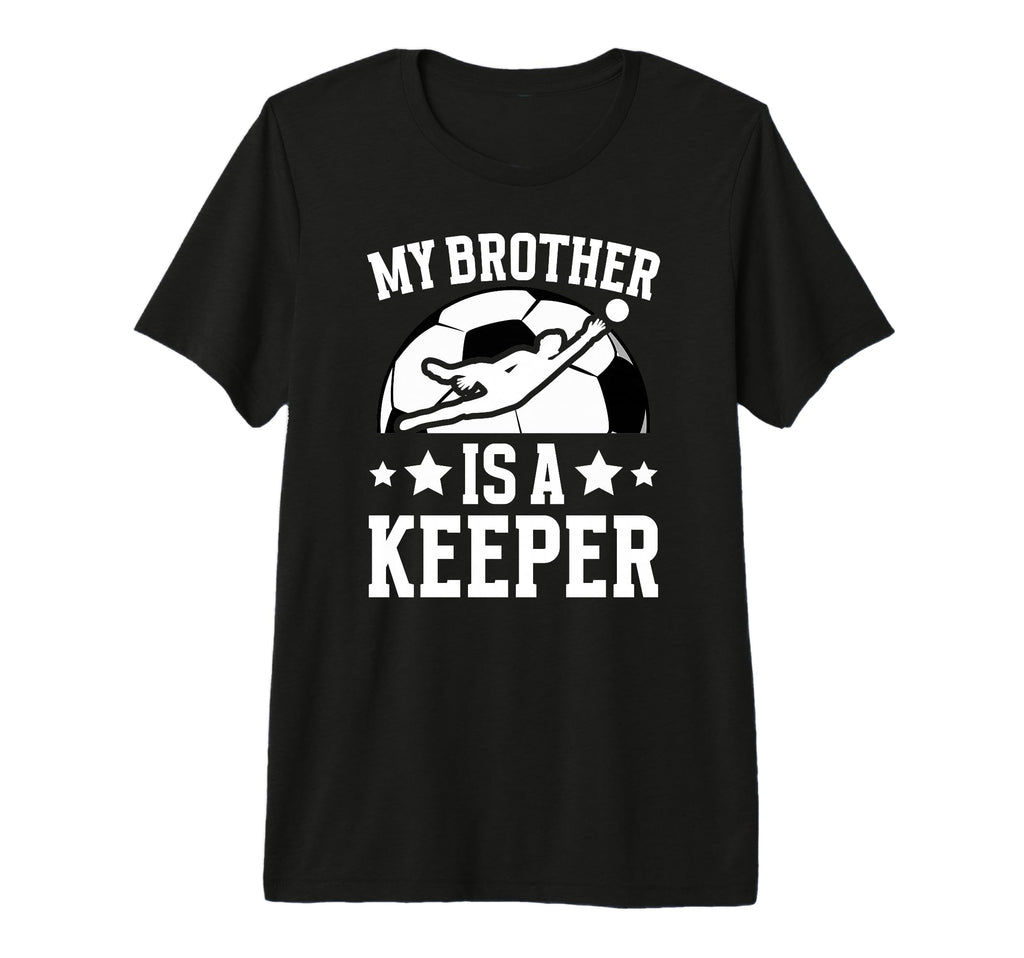 My Brother Is Soccer Keeper Brother T-Shirt - Trendy Graphic for Adults