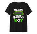 Mamaw Birthday Soccer Ball Family T-Shirt - Streetwear Style Unisex