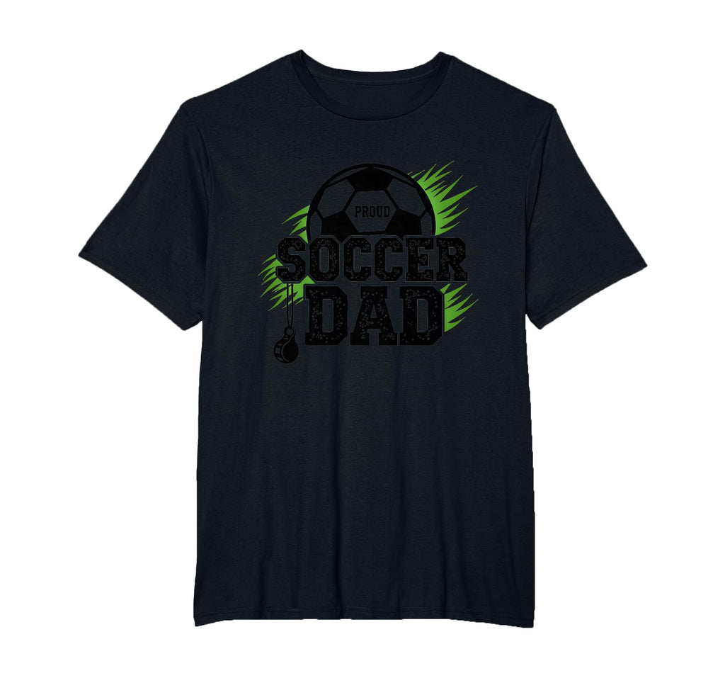 Proud Soccer Dad Whistle Sports Fan T-Shirt - Casual Everyday Wear Unisex
