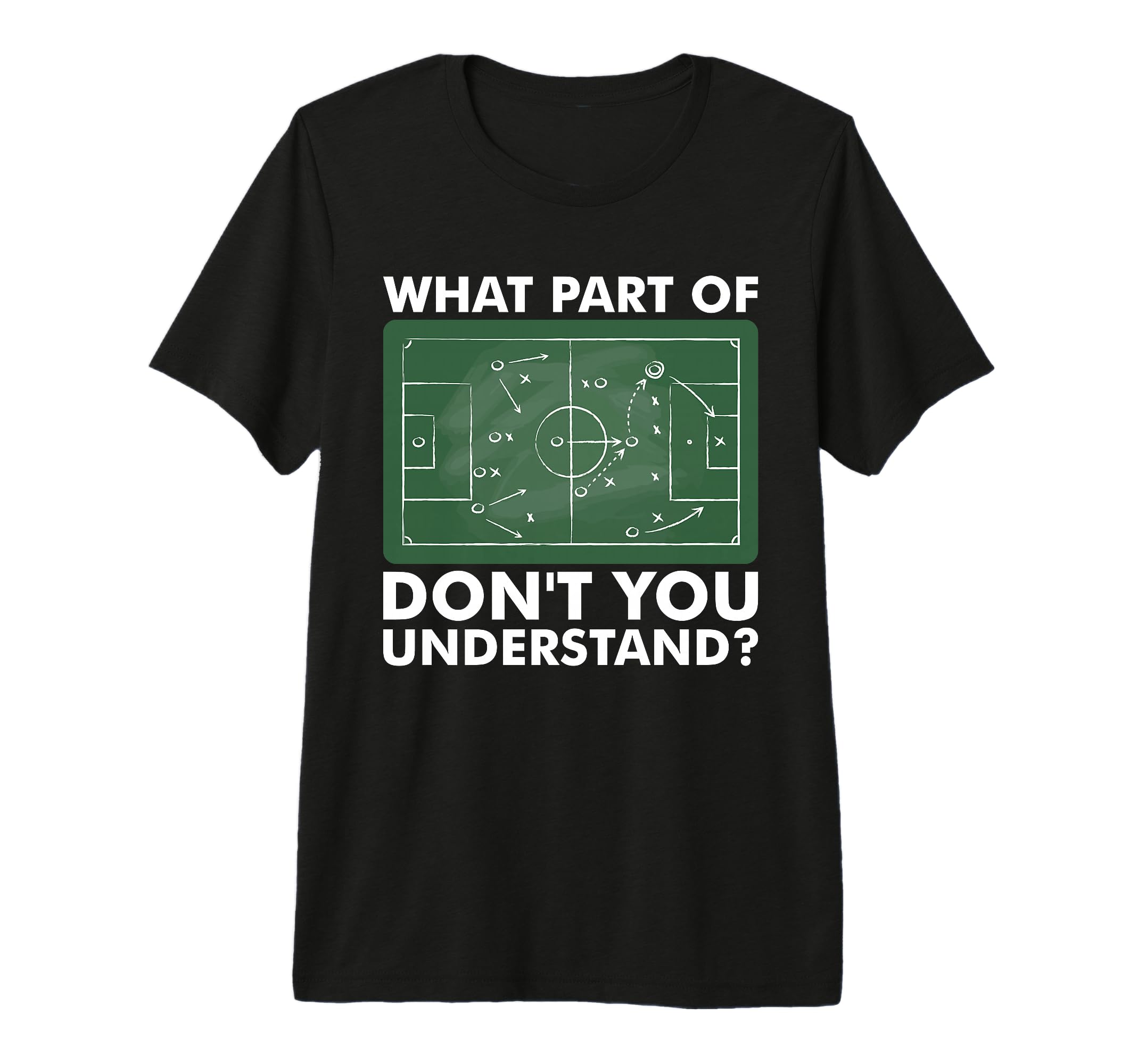 What Part Dont You Understand T-Shirt - Casual Everyday Wear Men Women
