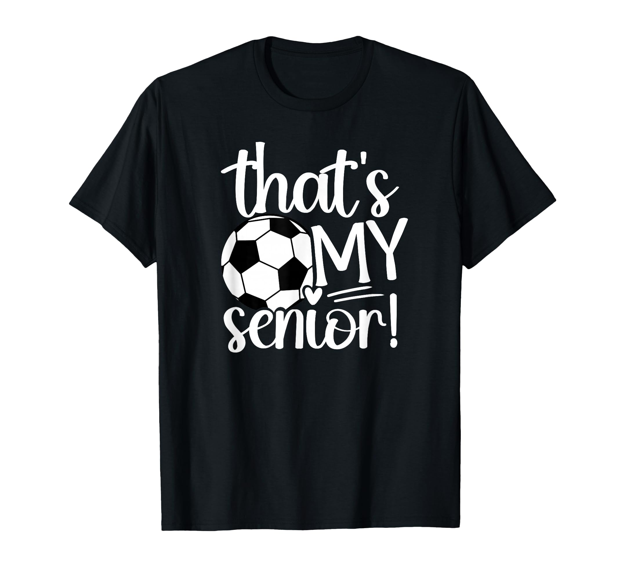 Thats My Soccer Senior Mom Soccer T-Shirt - Trendy Graphic for Adults
