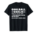 Funny Goalball Goalie Definition T-Shirt - Custom Art Print Men Women