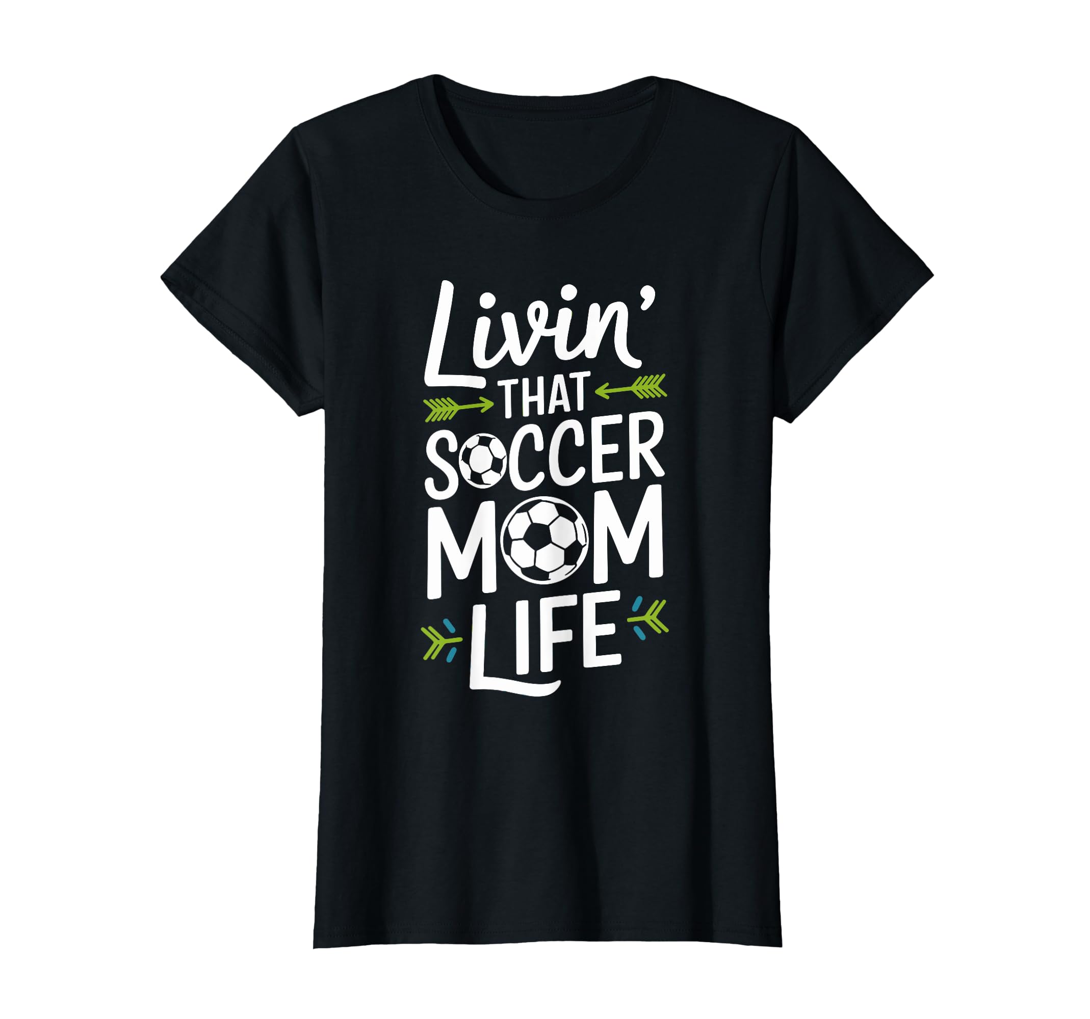 Livin That Soccer Mom Life Funny Soccer T-Shirt - Graphic Print Men Women