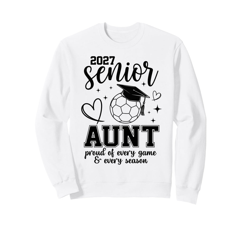 2027 Senior Soccer Aunt Proud Family Sweatshirt - Unique Graphic Unisex