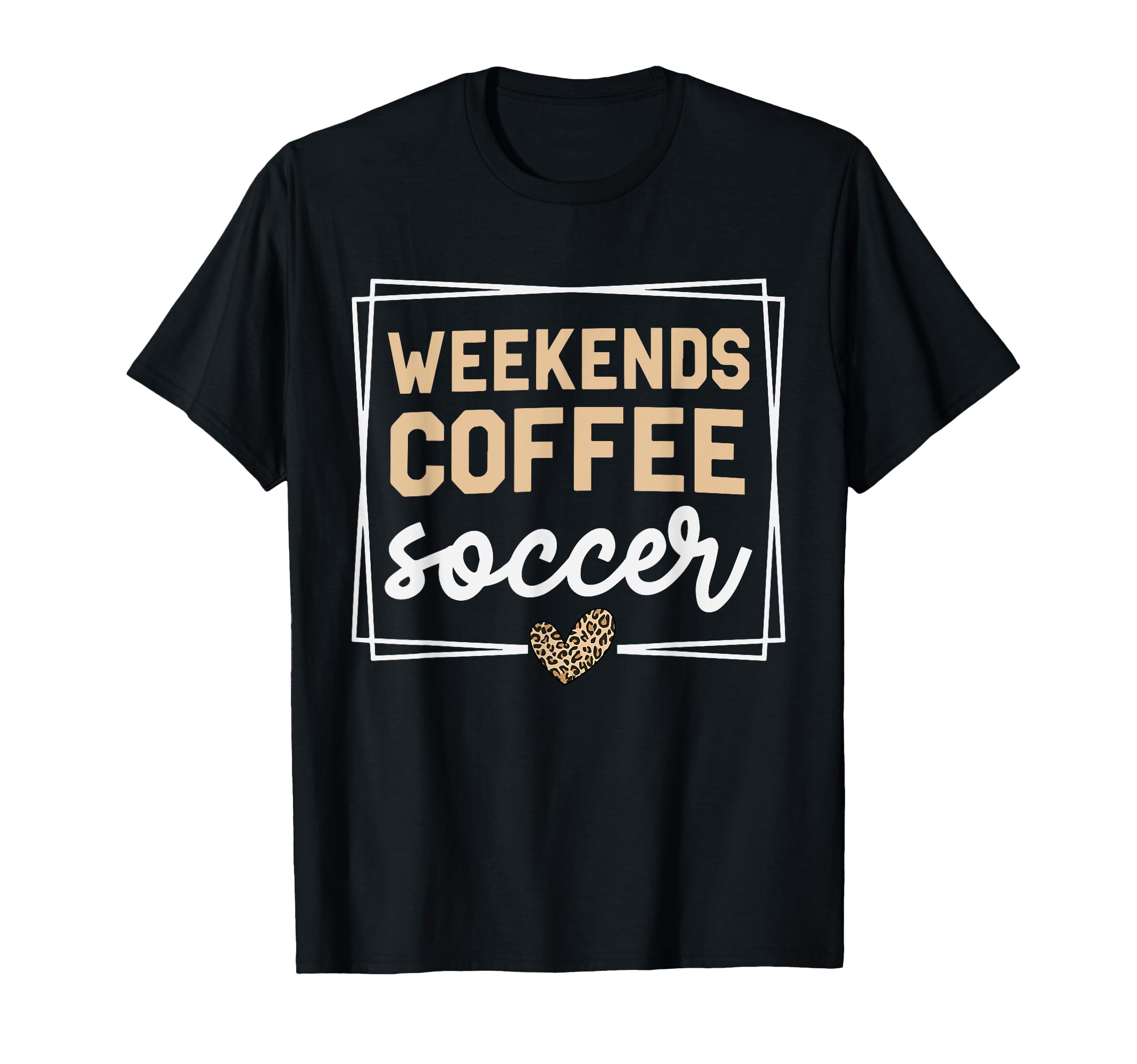 Weekends Coffee And Soccer Mom Life T-Shirt - Custom Art Print for Adults
