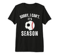 Sorry I Cant Its Soccer And Baseball T-Shirt - Trendy Graphic Unisex