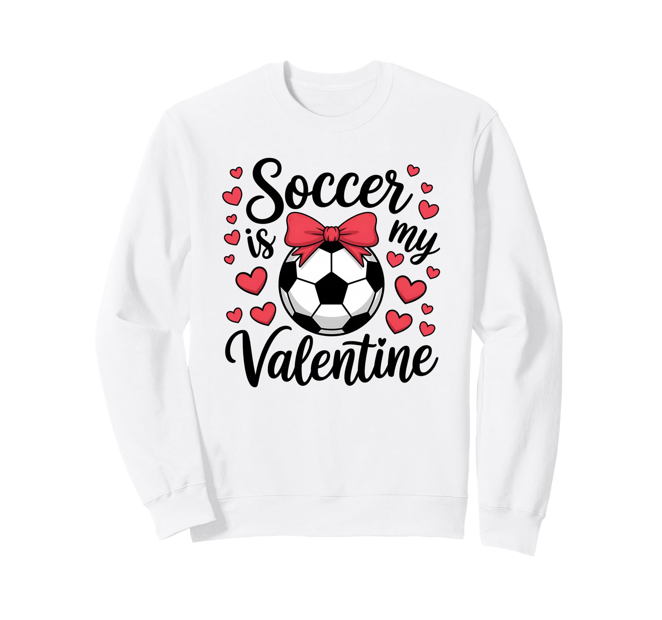 Valentines Day Soccer Funny Sports Sweatshirt - Trendy Graphic Men Women