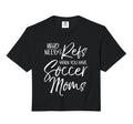 Soccer Who Needs Refs When You Have Soccer T-Shirt - Unique Graphic Unisex