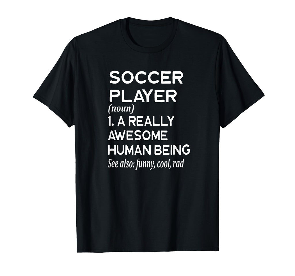 Soccer Player Definition Field T-Shirt - Casual Everyday Wear Men Women