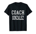 Coach Gonzalez Custom Football Soccer T-Shirt - Novelty Apparel for Adults