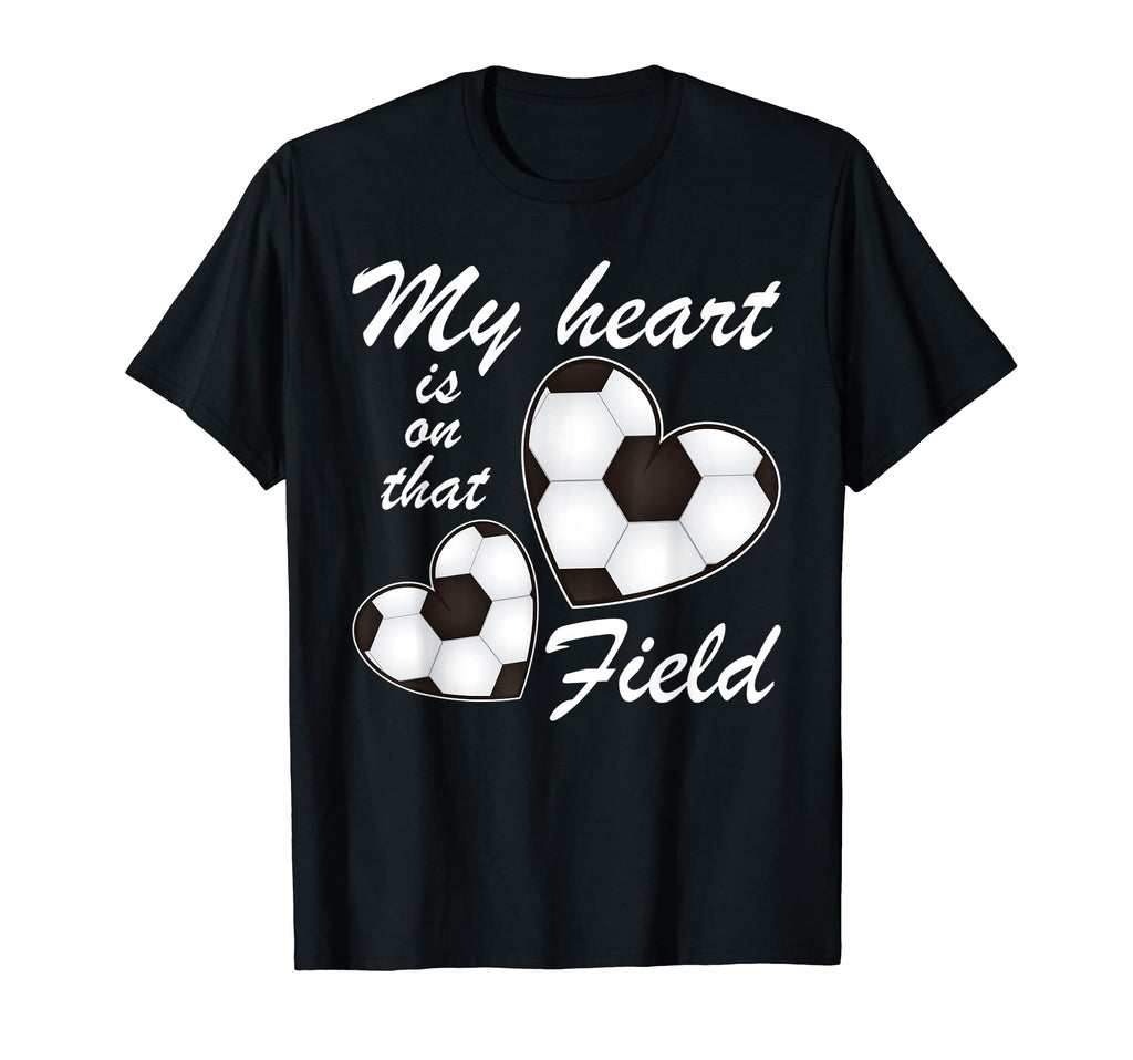 My Heart Is That Field Funny Soccer Players T-Shirt - Unique Graphic Unisex