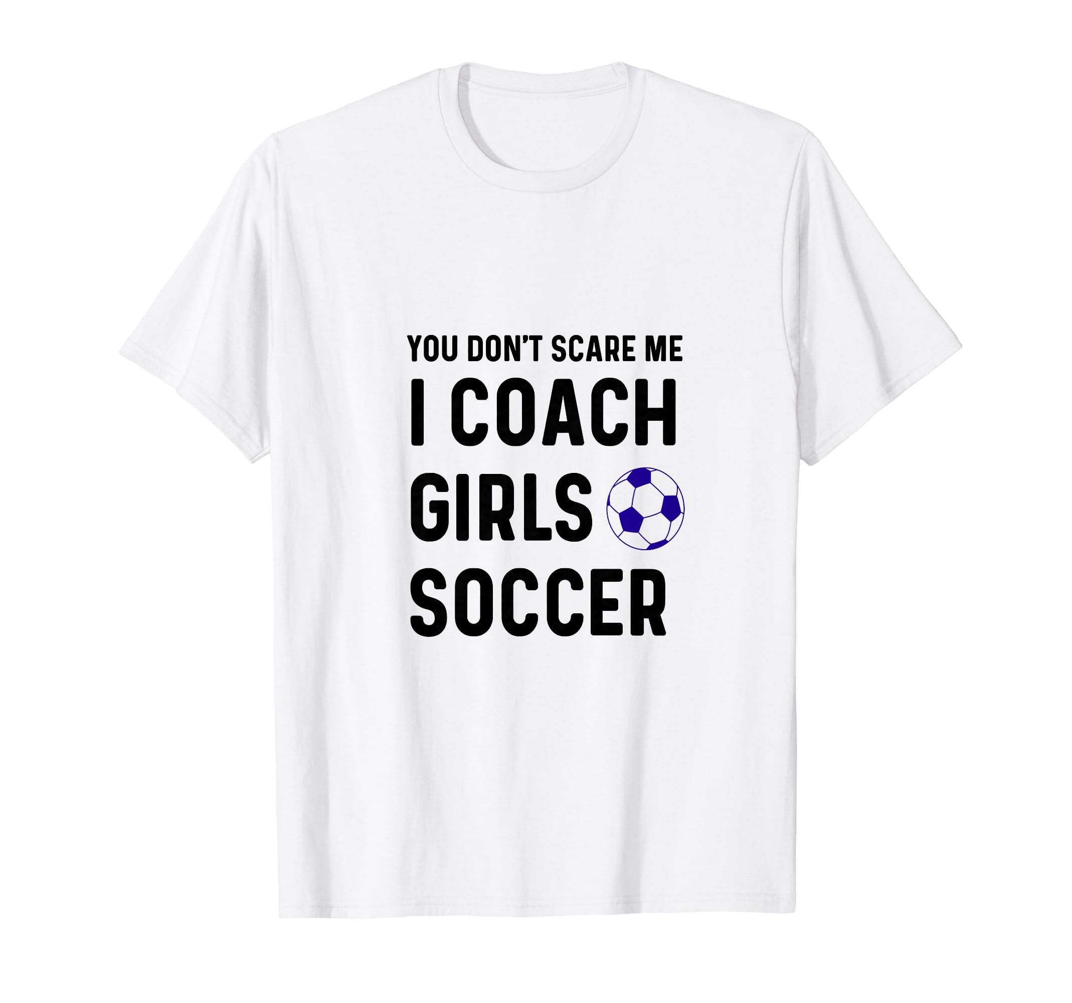 Funny Dont Scare Soccer Teams Gag T-Shirt - Trendy Graphic for Adults