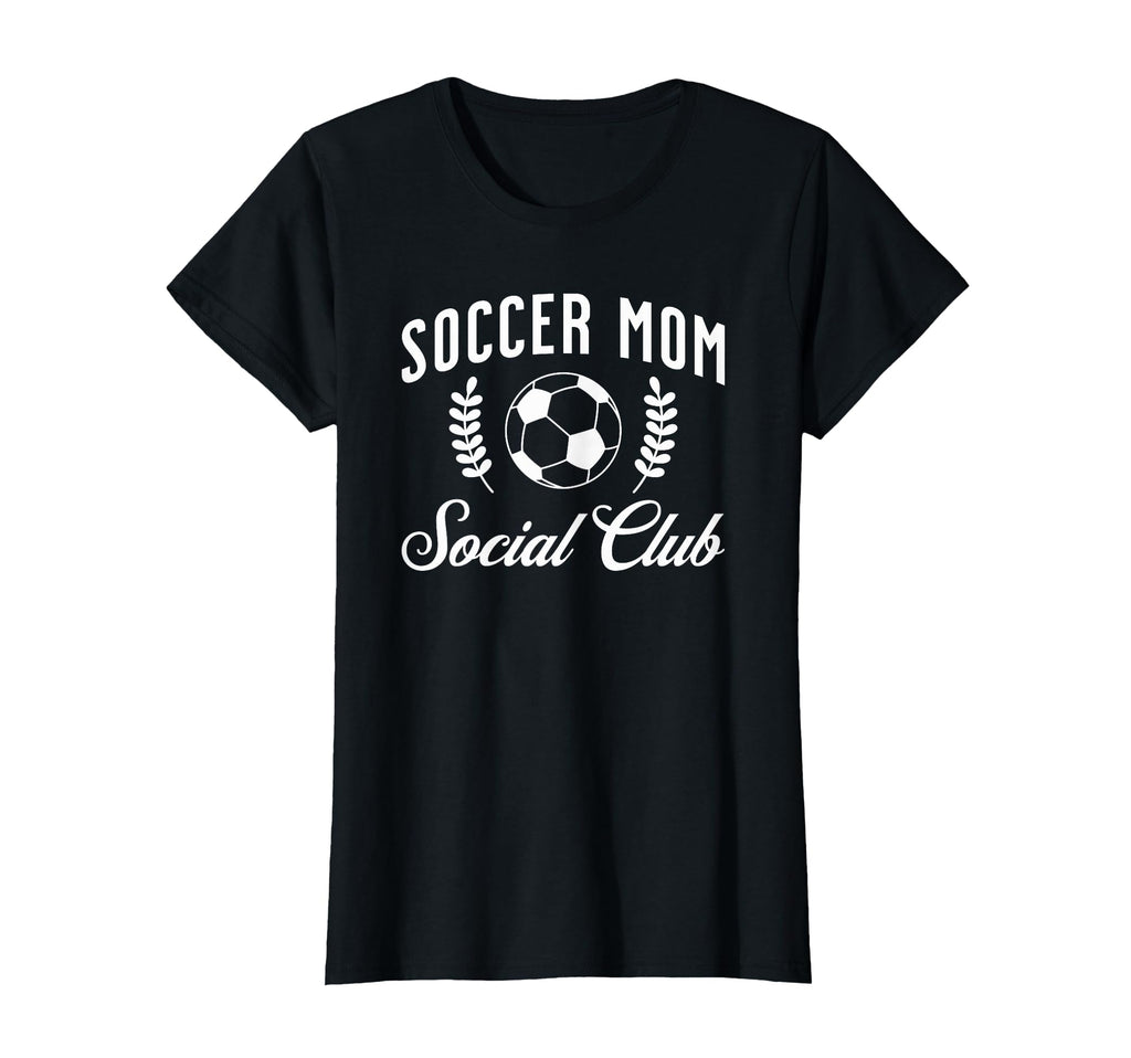 Womens Soccer Mom Social Club Funny T-Shirt - Novelty Apparel for Adults