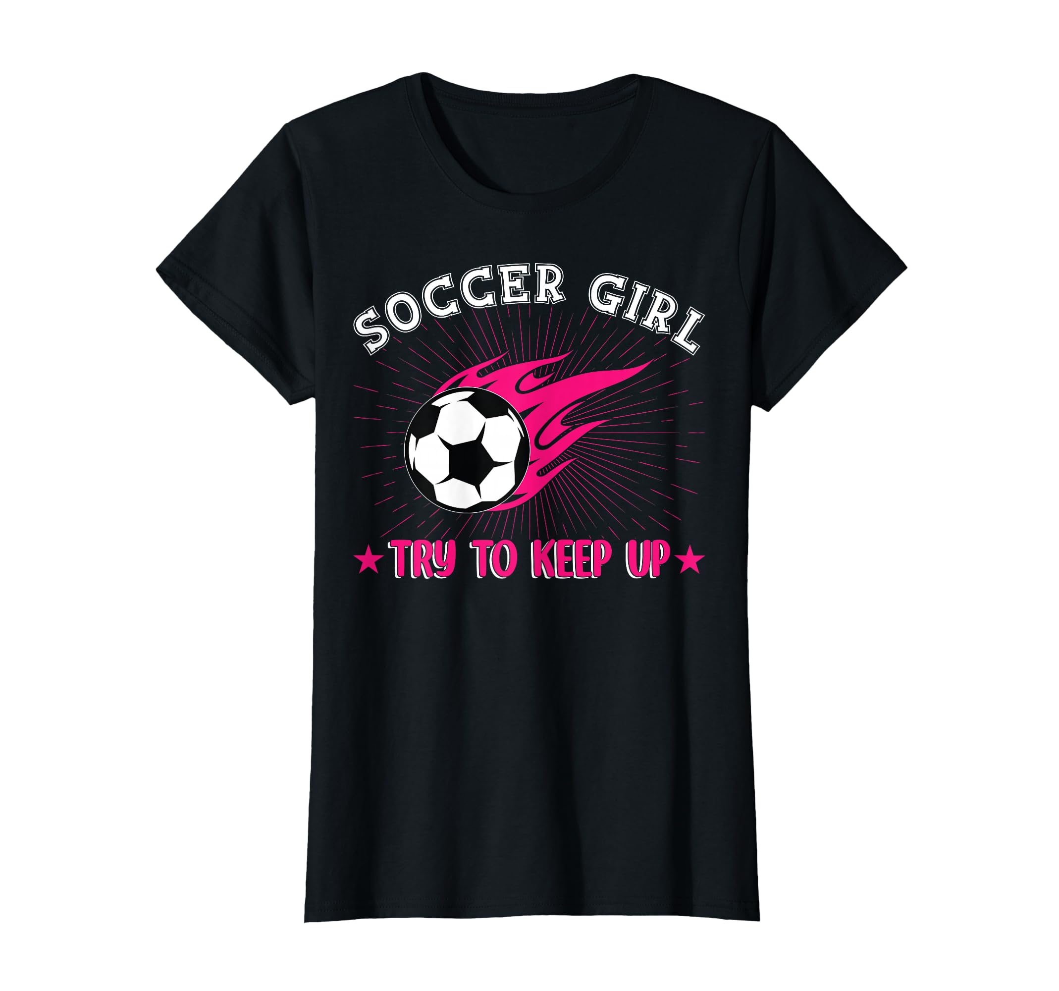 Soccer Try To Keep Up Funny Soccer T-Shirt - Fun Novelty Design for Adults