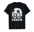 Soccer Game Day Dibs Coach Soccer Mama T-Shirt - Trendy Graphic for Adults