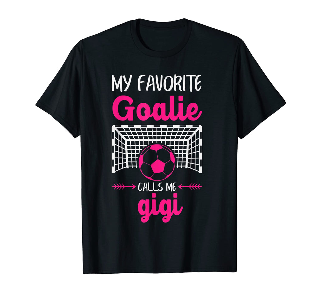 My Favorite Goalie Calls Me Gigi T-Shirt - Streetwear Style for Adults